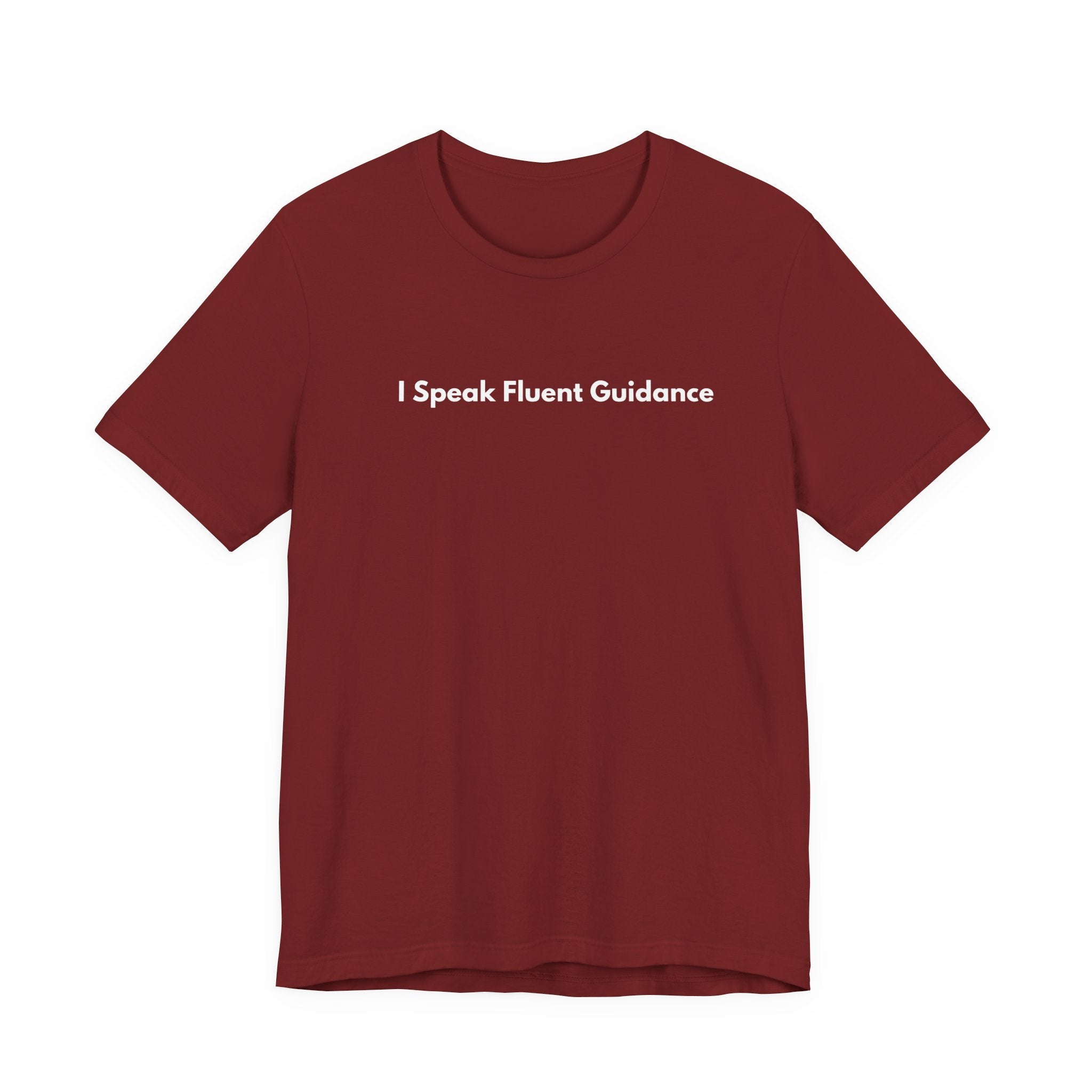 I Speak Fluent Guidance T-Shirt | Minimalist Text Tee