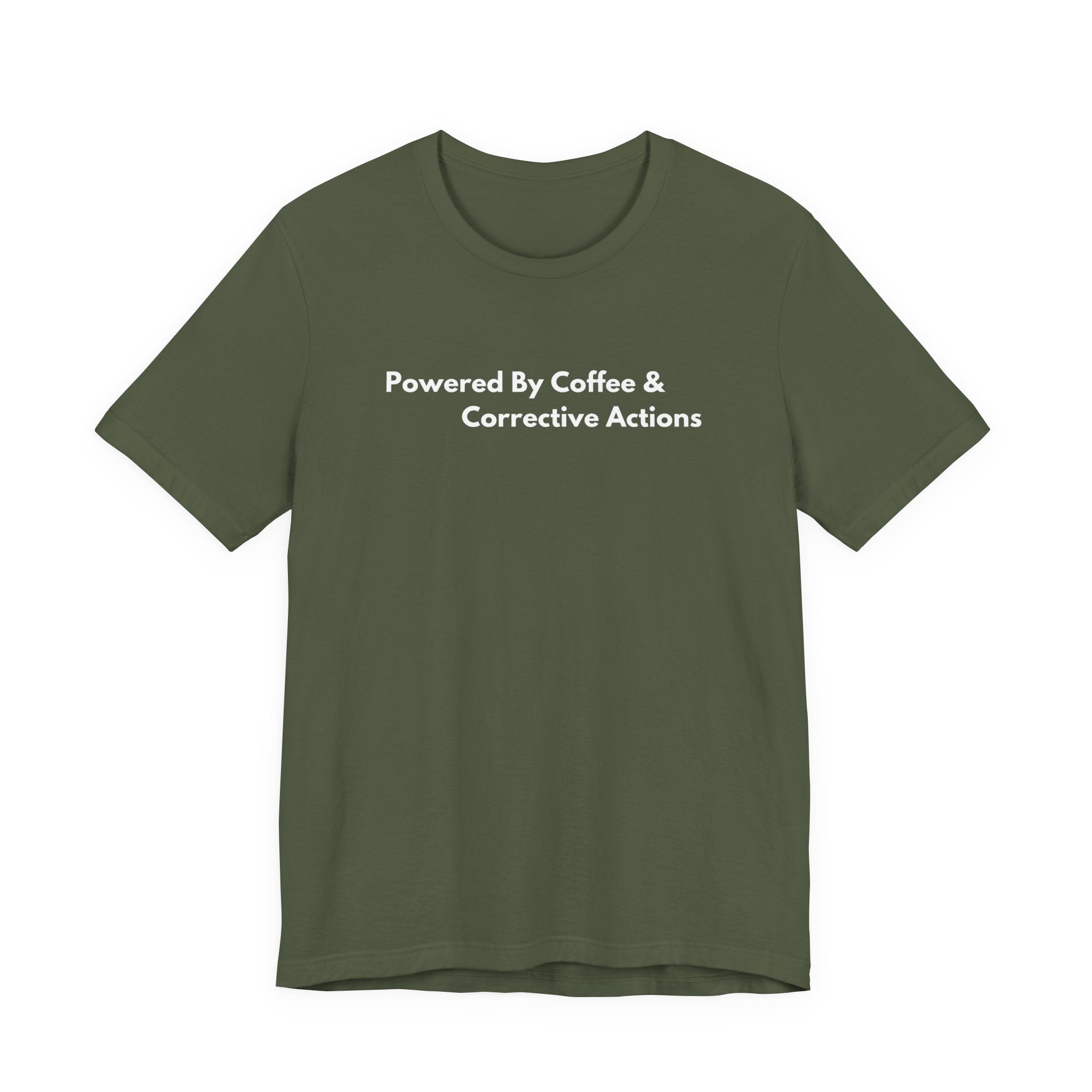 Powered By Coffee & Corrective Actions T-Shirt | Minimalist Text Tee